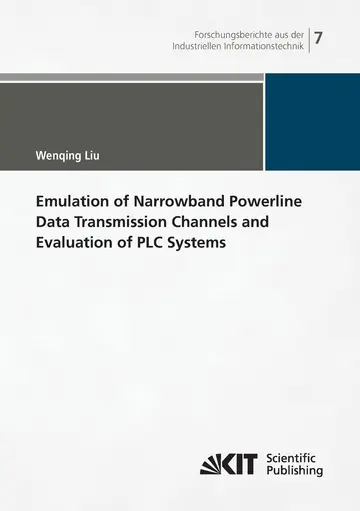 Cover of Emulation of Narrowband Powerline Data Transmission Channels and Evaluation of PLC Systems