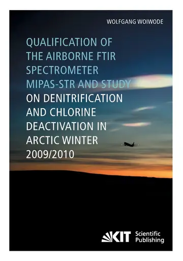 Cover of Qualification of the airborne FTIR spectrometer MIPAS-STR and study on denitrification and chlorine deactivation in Arctic winter 2009/10