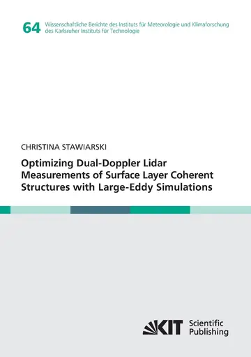 Cover of Optimizing Dual-Doppler Lidar Measurements of Surface Layer Coherent Structures with Large-Eddy Simulations