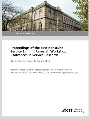 Cover of Proceedings of the First Karlsruhe Service Summit Workshop Advances in Service Research, Karlsruhe, Germany, February 2015