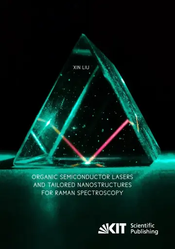 Cover of Organic Semiconductor Lasers and Tailored Nanostructures for Raman Spectroscopy