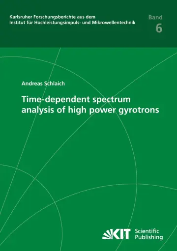 Cover of Time-dependent spectrum analysis of high power gyrotrons
