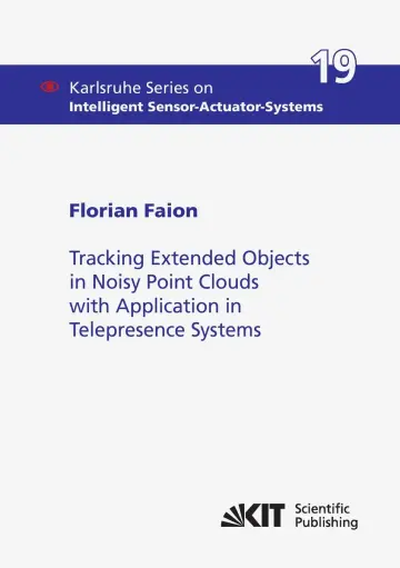 Cover of Tracking Extended Objects in Noisy Point Clouds with Application in Telepresence Systems