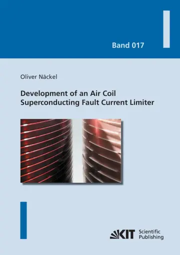 Cover of Development of an Air Coil Superconducting Fault Current Limiter