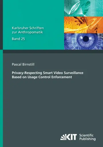 Cover of Privacy-Respecting Smart Video Surveillance Based on Usage Control Enforcement