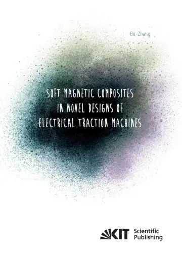 Cover of Soft Magnetic Composites in Novel Designs of Electrical Traction Machines