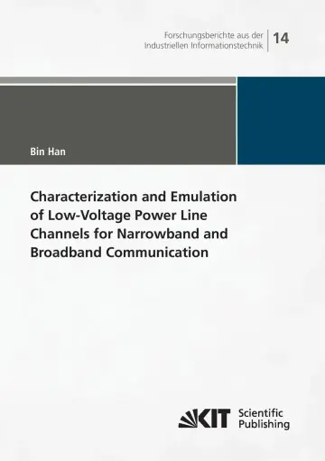 Cover of Characterization and Emulation of Low-Voltage Power Line Channels for Narrowband and Broadband Communication