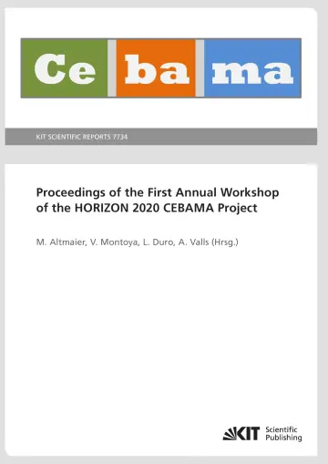 Cover of Proceedings of the First Annual Workshop of the HORIZON 2020 CEBAMA Project (KIT Scientific Reports ; 7734)