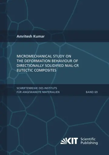 Cover of Micromechanical study on the deformation behaviour of directionally solidified NiAl-Cr eutectic composites