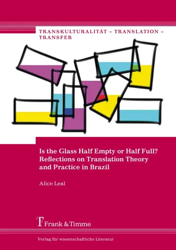Cover of Is the Glass Half Empty or Half Full? Reflections on Translation Theory and Practice in Brazil
