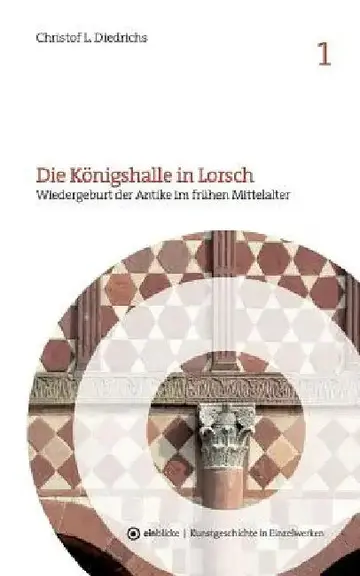 Cover of Die Königshalle in Lorsch