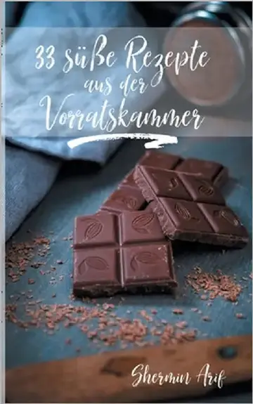 Cover of 33 süße Rezepte aus der Vorratskammer