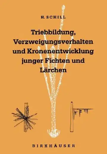Cover of Triebbildung, Verzweigungsverhalten Und Kronenentwicklung Junger Fichten Und Lärchen