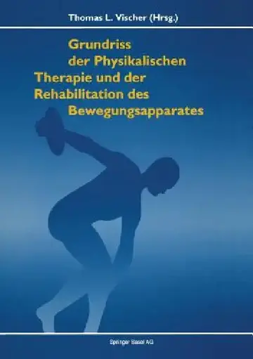 Cover of Grundriss Der Physikalischen Therapie Und Rehabilitation Der Bewegungsapparates