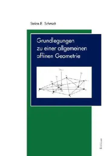 Cover of Grundlegungen Zu Einer Allgemeinen Affinen Geometrie