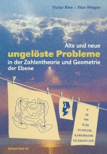 Cover of Alte Und Neue Ungelöste Probleme in Der Zahlentheorie Und Geometrie Der Ebene