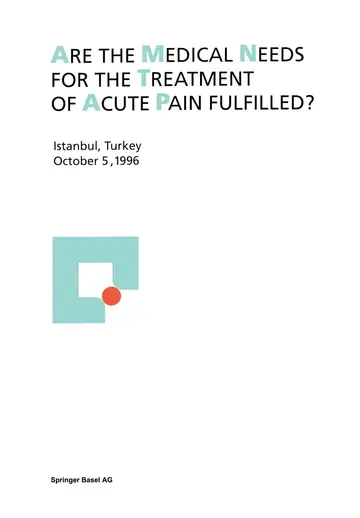 Cover of Are the medical needs for the treatment of acute pain fulfilled?