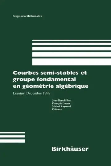 Cover of Courbes Semi-Stables Et Groupe Fondamental En Geometrie Algebrique