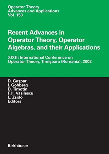 Cover of Recent Advances in Operator Theory, Operator Algebras, and Their Applications