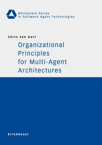 Cover of Organizational Principles for Multi-Agent Architectures