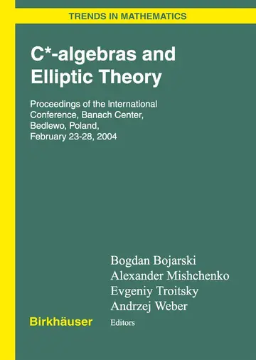 Cover of C*- Algebras and Elliptic Theory