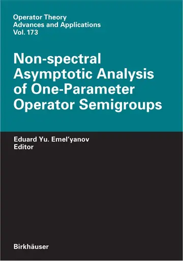 Cover of Non-Spectral Asymptotic Analysis of One-Parameter Operator Semigroups