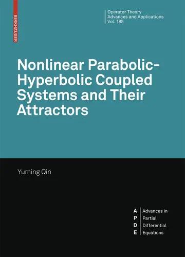 Cover of Nonlinear Parabolic-Hyperbolic Coupled Systems and Their Attractors