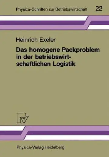Cover of Das Homogene Packproblem in Der Betriebswirtschaftlichen Logistik