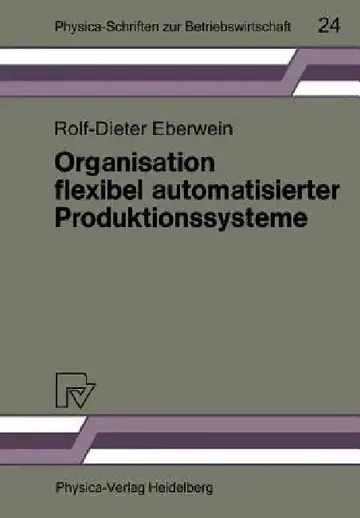 Cover of Organisation Flexibel Automatisierter Produktionssysteme