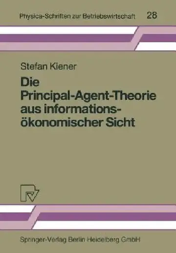 Cover of Die Principal-Agent-Theorie Aus Informationsökonomischer Sicht