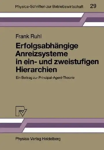 Cover of Erfolgsabhängige Anreizsysteme in Ein- Und Zweistufigen Hierarchien