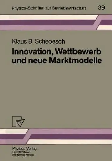 Cover of Innovation, Wettbewerb Und Neue Marktmodelle