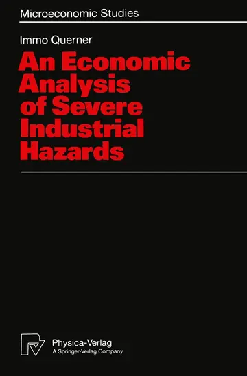 Cover of An Economic Analysis of Severe Industrial Hazards