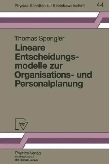 Cover of Lineare Entscheidungsmodelle Zur Organisations- Und Personalplanung