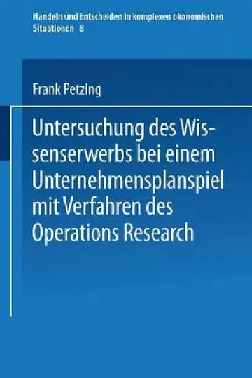 Cover of Untersuchung Des Wissenserwerbs Bei Einem Unternehmensplanspiel Mit Verfahren Des Operations Research