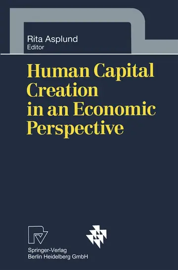 Cover of Human Capital Creation in an Economic Perspective