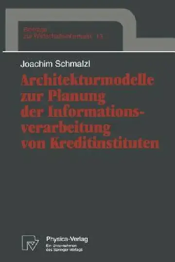 Cover of Architekturmodelle Zur Planung Der Informationsverarbeitung Von Kreditinstituten