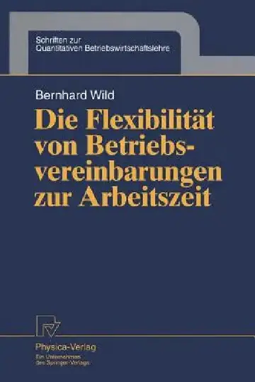 Cover of Die Flexibilität Von Betriebsvereinbarungen Zur Arbeitszeit
