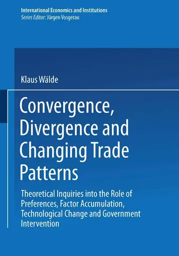 Cover of Convergence, Divergence and Changing Trade Patterns