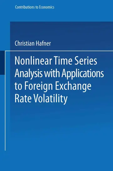 Cover of Nonlinear Time Series Analysis with Applications to Foreign Exchange Rate Volatility