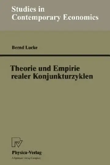 Cover of Theorie Und Empirie Realer Konjunkturzyklen