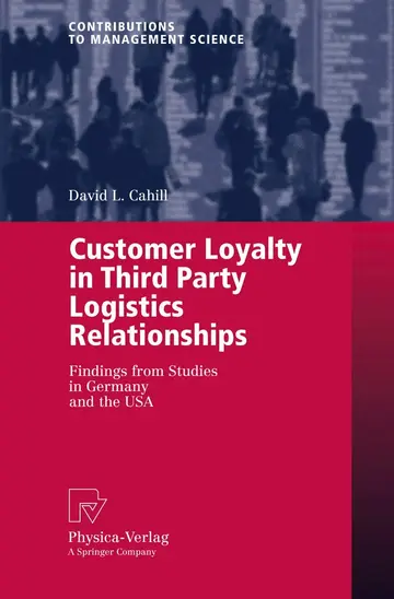 Cover of Customer Loyality in Third Party Logistics Relationships