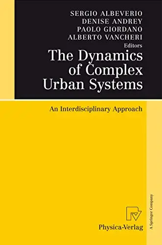 Cover of The Dynamics of Complex Urban Systems