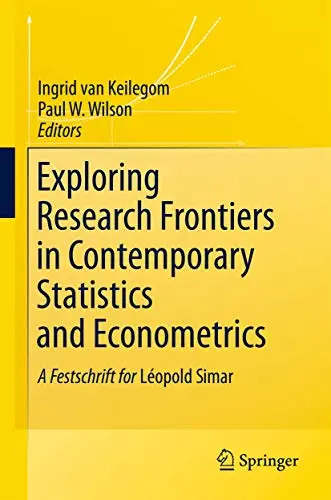 Cover of Exploring Research Frontiers in Contemporary Statistics and Econometrics