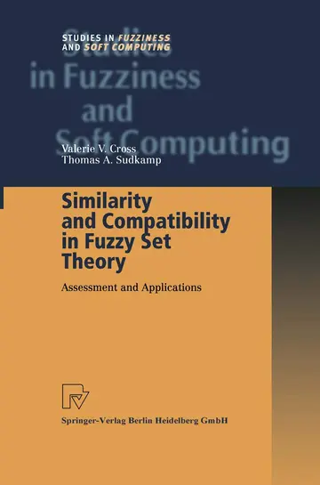 Cover of Similarity and Compatibility in Fuzzy Set Theory