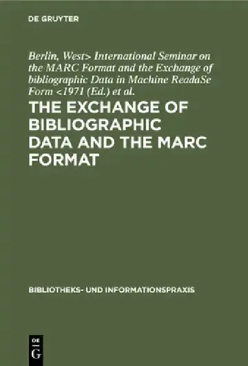 Cover of The Exchange of Bibliographic Data and the Marc Format