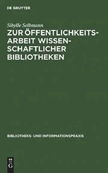 Cover of Zur Öffentlichkeitsarbeit Wissenschaftlicher Bibliotheken