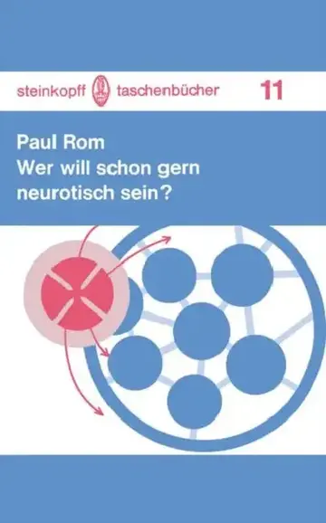 Cover of Wer Will Schon Gern Neurotisch Sein?
