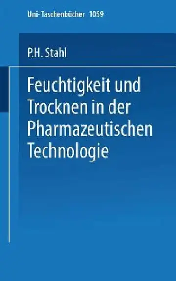 Cover of Feuchtigkeit Und Trocknen in Der Pharmazeutischen Technologie
