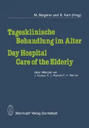 Cover of Tagesklinische Behandlung Im Alter / Day Hospital Care of the Elderly